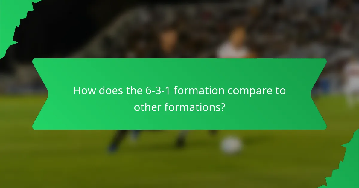 How does the 6-3-1 formation compare to other formations?
