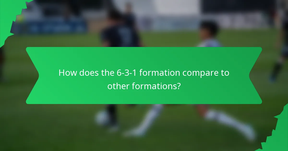 How does the 6-3-1 formation compare to other formations?