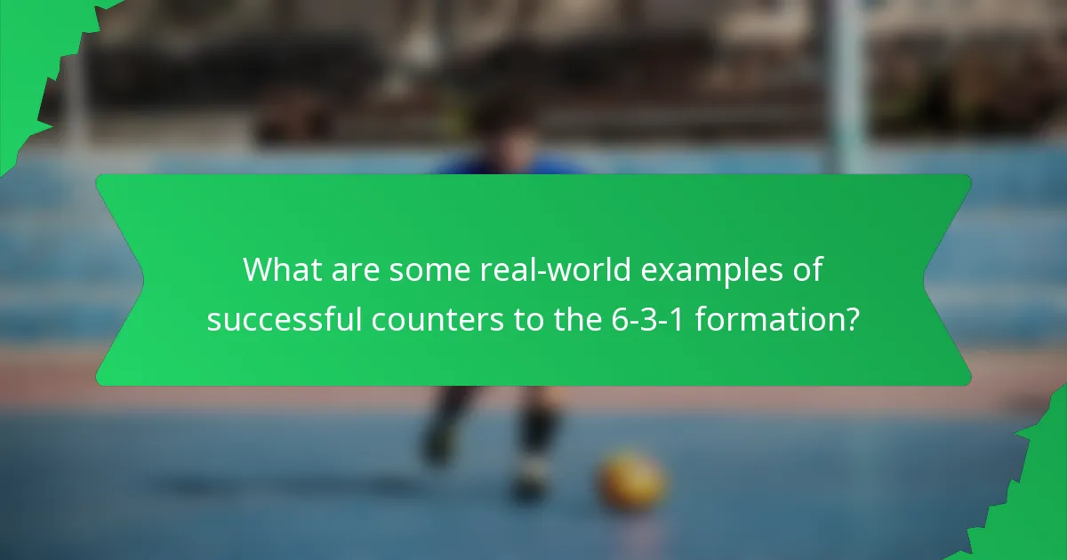 What are some real-world examples of successful counters to the 6-3-1 formation?