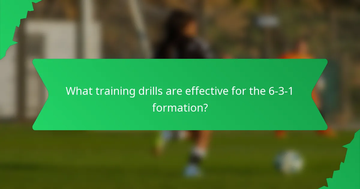 What training drills are effective for the 6-3-1 formation?